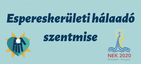 Espereskerületi hálaadó szentmise