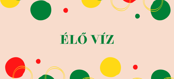 Élő Víz - 2026.08.09.
