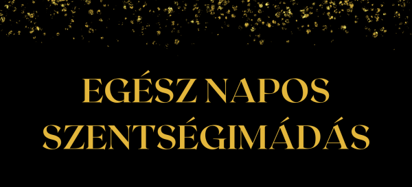 Egész napos szentségimádás