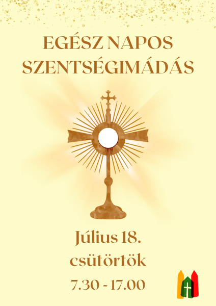 Egész napos szentségimádás 2024 07.18
