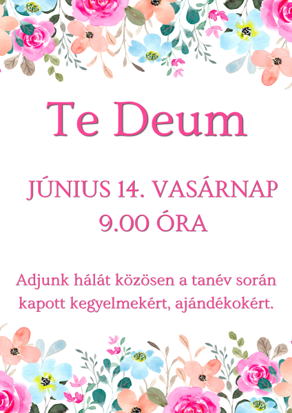 Te Deum - tanévzáró szentmise